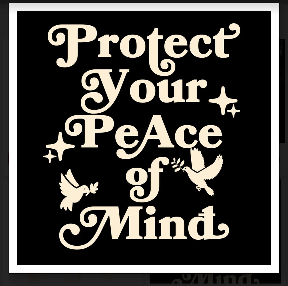 Image of Protect Your Peace Print