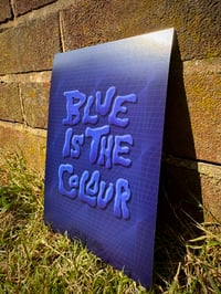 Image 4 of “Blue Is The Colour”