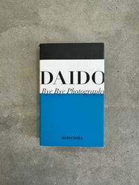 Image 1 of Bye Bye Photography - Daido Moriyama