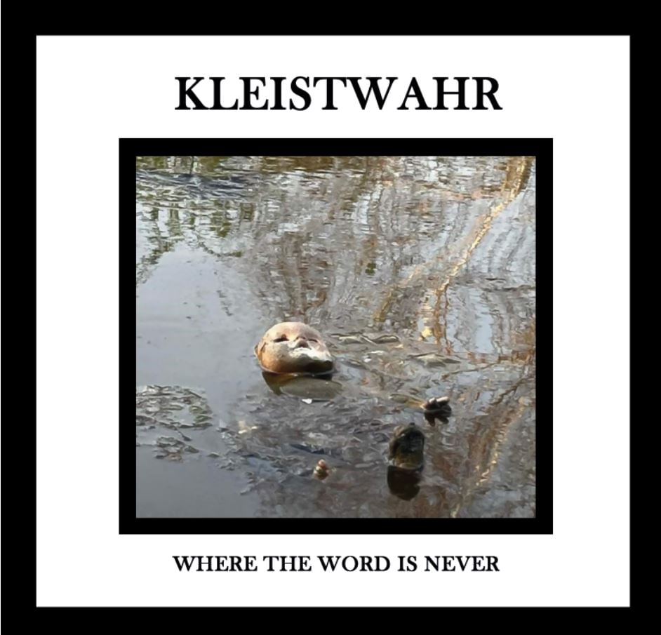 Image of Kleistwahr 'Where the Word is Never' CD   