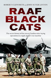 RAAF Black Cats -  Robert Cleworth and John Suter Linton