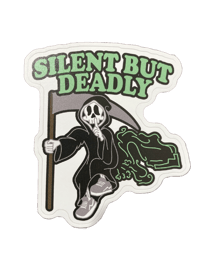 Silent But Deadly
