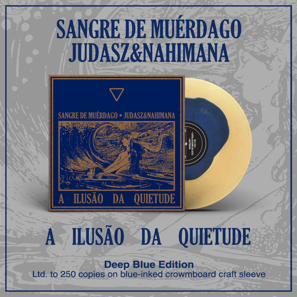 SANGRE DE MUÉRDAGO / JUDASZ&NAHIMANA – A Ilusão da Quietude | VINYL LP