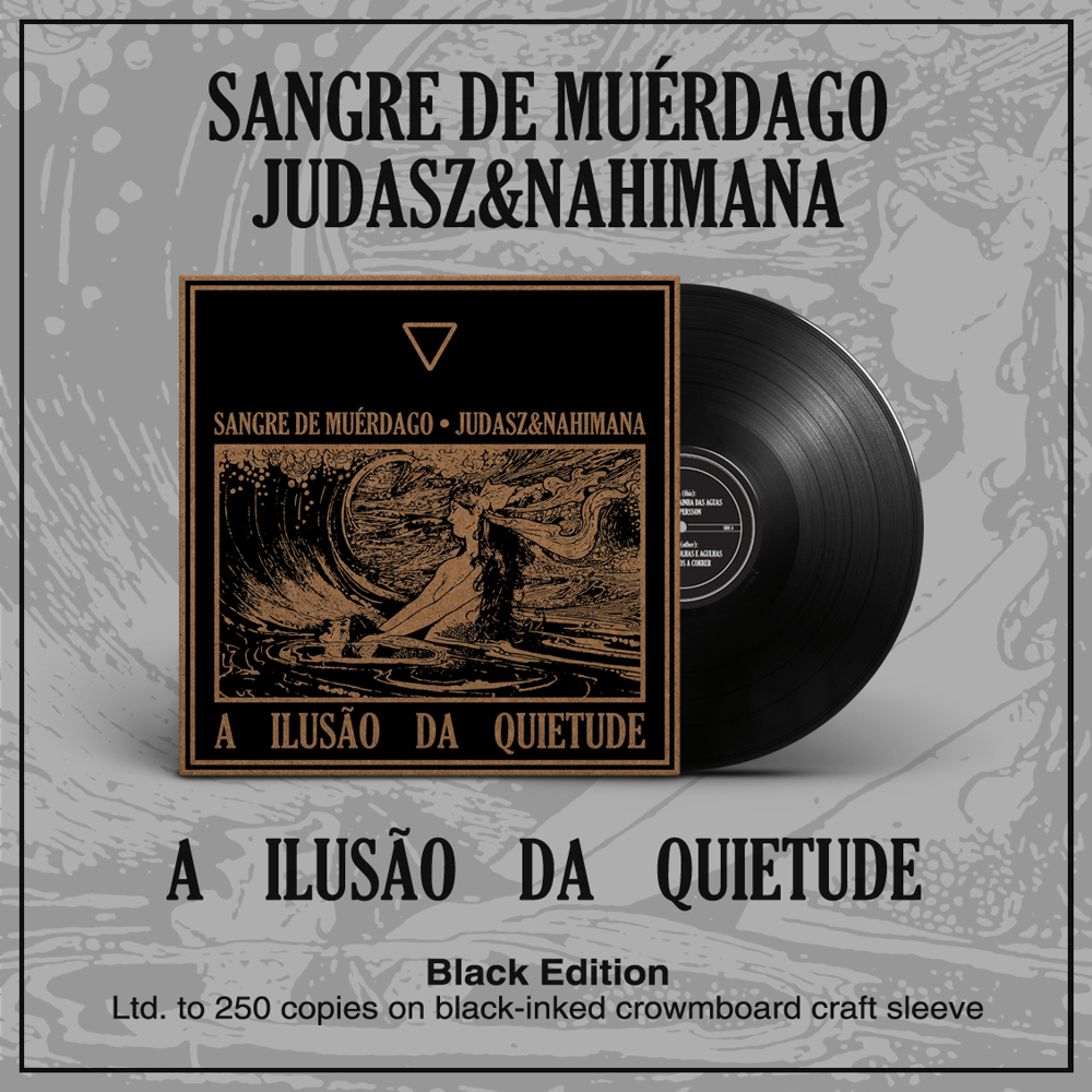 SANGRE DE MUÉRDAGO / JUDASZ&NAHIMANA – A Ilusão da Quietude | VINYL LP