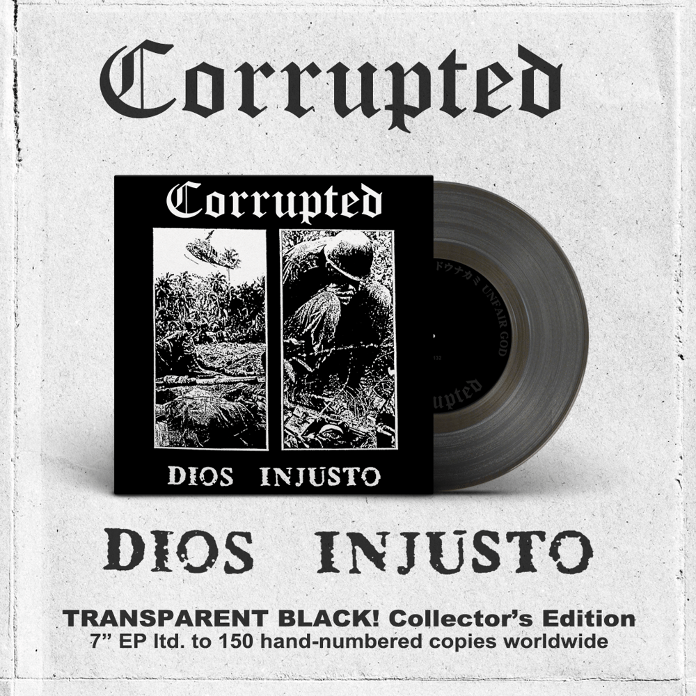 CORRUPTED – Dios Injusto | VINYL 7" EP (collector's edition ltd. 150)