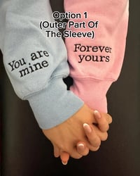 Image 1 of Forever Yours & You Are Mine Hoodies