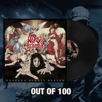 Worst Behavior - Dragged Across Heaven LP