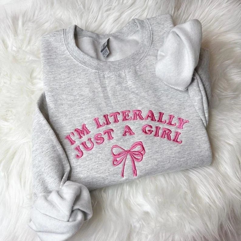 Image of I’m Literally Just a Girl Sweater