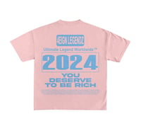 Image 2 of Pink Unisex “You Deserve To Be Rich” 