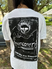 Image 2 of SUPER LIMITED Integrity "Those Who Fear Tomorrow" WHITE T-shirt READY TO SHIP