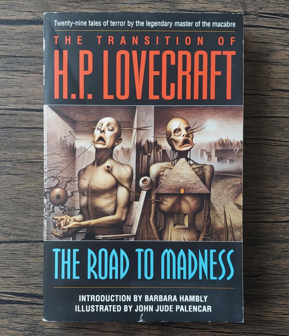 The Road to Madness: Twenty-Nine Tales of Terror, by H. P. Lovecraft