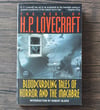 The Best of H. P. Lovecraft: Bloodcurdling Tales of Horror and the Macabre, by H.P. Lovecraft. 1996 