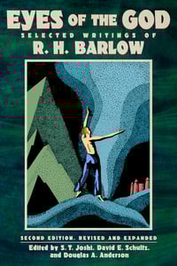 Image 1 of Eyes of the God: Selected Writings of R. H. Barlow [REVISED AND EXPANDED]