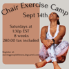 Chair Exercise Camp- 8 weeks