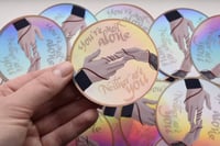 Image 2 of Reylo “You’re Not Alone” Holographic Sticker