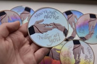 Image 3 of Reylo “You’re Not Alone” Holographic Sticker