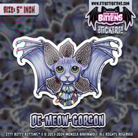 Image 2 of De-MEOW-gorgon (BITTENS) - Sticker (5" inch) 