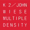 K2/John Wiese – Multiple Density CD