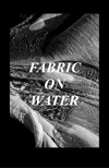 Fabric On Water