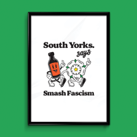 South Yorks Says Smash Fascism - Art Print