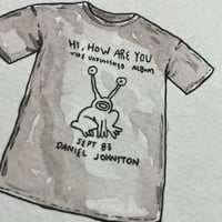 Image 5 of Daniel Johnston: Hi, How Are You 5x7inch Giclee Print