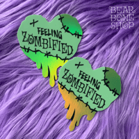 Image 1 of Feeling Zombified | Vinyl Sticker