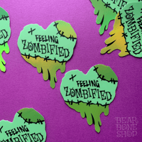 Image 5 of Feeling Zombified | Vinyl Sticker