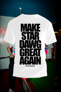 Image 1 of MAKE STARDAWG GREAT AGAIN SHIRT 