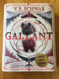 Image 1 of V. E. Schwab "Gallant" Hardcover #FIRST EDITION# #SIGNED#