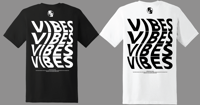 Image 4 of Vibes Tees