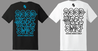 Image 5 of Vibes Tees