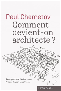 Image 1 of COMMENT DEVIENT-ON ARCHITECTE ? - Paul CHEMETOV  