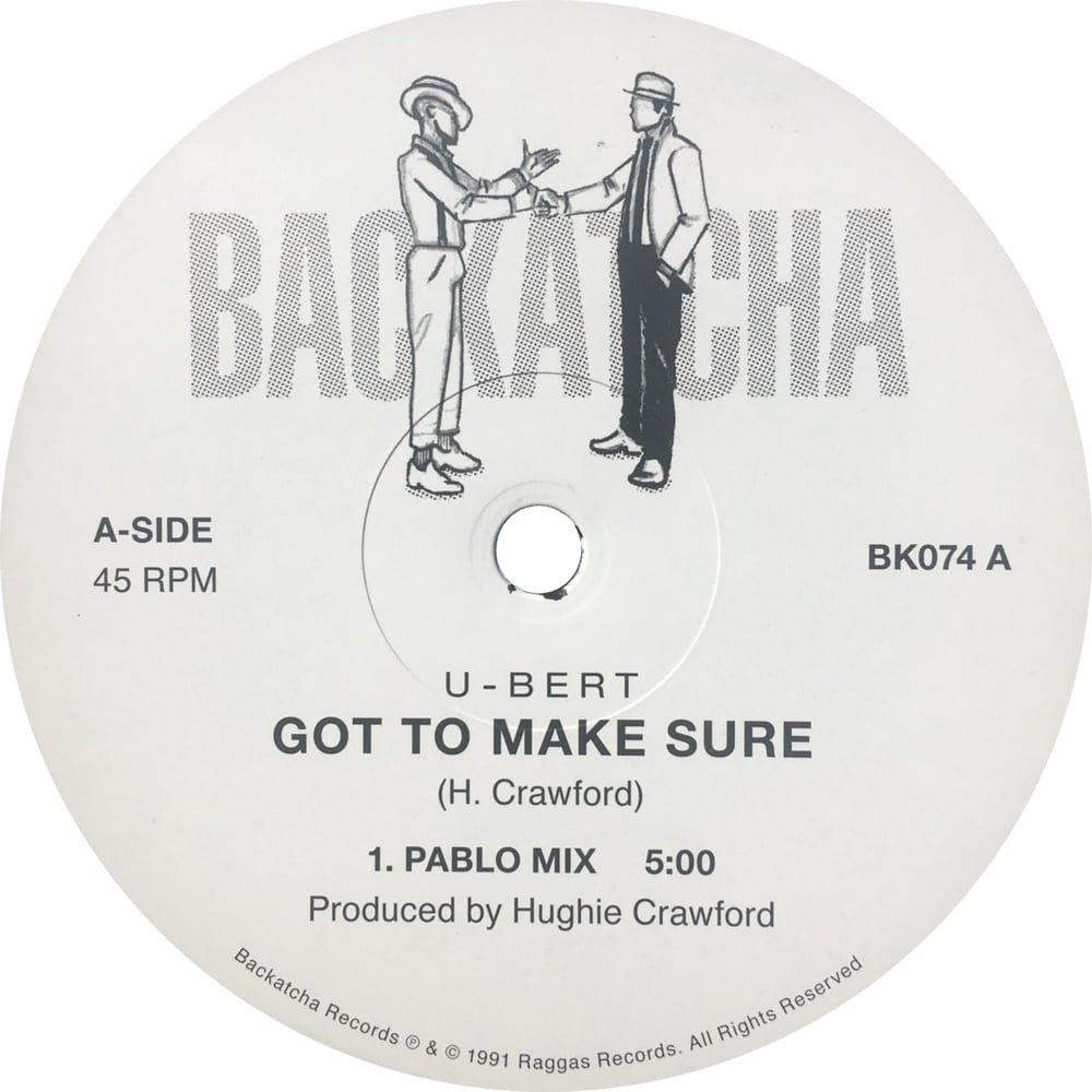 Image of U-Bert 'Got To Make Sure' 12"