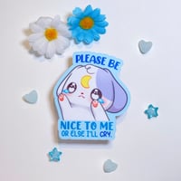 Image 2 of Please Be Nice To Me Sticker