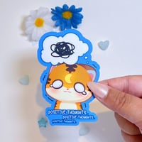 Image 1 of Anxious.. Positive Thoughts Sticker