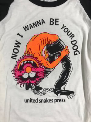 Image of I WANNA BE YOUR DOG BASEBALL Tee