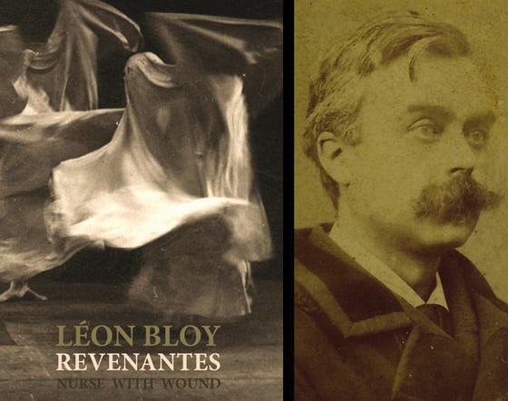 Image of A paraître : Revenantes de Léon Bloy & Nurse With Wound