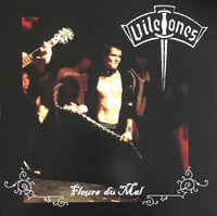 the VILETONES - "Fleurs Du Mal" LP