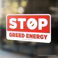Image 4 of 'Stop Greed Energy' Window Cling