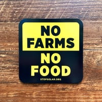 Image 3 of 'No Farms, No Food' Car Magnet