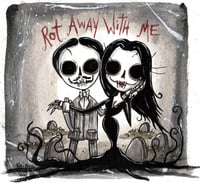 Rot Away With Me