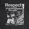 Respect Your Friends