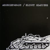 Image of Assholeparade/Slight Slappers Split LP