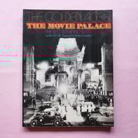 The Golden Age of the Movie Palace