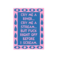 Cry Me A River...