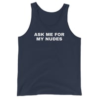 Image 2 of Ask Me For My Nudes Tank Top