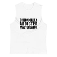 Image 2 of Chronically Addicted Masturbator Muscle Shirt