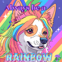 Always Be A Rainbow