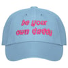 Be Your Own Daddy Cap