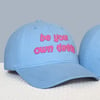 Be Your Own Daddy Cap